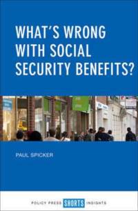 What’s Wrong with Social Security Benefits? av Paul (Robert Gordon University) Spicker