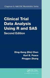 Clinical Trial Data Analysis Using R and SAS av Ding-Geng (Din) (University of North Carolina Chen