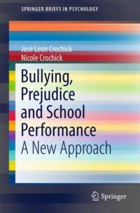 Bullying, Prejudice and School Performance av Jose Leon Crochick
