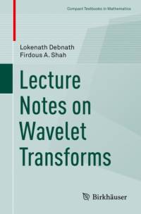 Lecture Notes on Wavelet Transforms av Lokenath Debnath