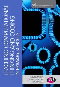 Teaching Computational Thinking and Coding in Primary Schools av David Morris