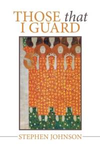 Those That I Guard av Stephen Johnson