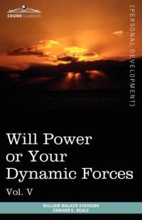 Personal Power Books (in 12 Volumes), Vol. V av William Walker Atkinson