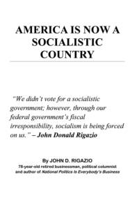 America is Now a Socialistic Country av John D. Rigazio