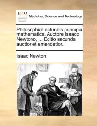 Philosophiae Naturalis Principia Mathematica. Auctore Isaaco Newtono, ... Editio Secunda Auctior Et Emendatior. av Sir Isaac Newton