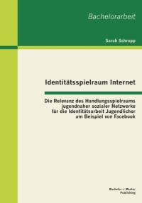 Identitatsspielraum Internet av Sarah Schropp