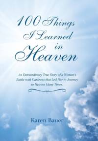100 Things I Learned in Heaven av Karen Bauer