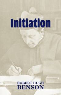 Initiation av Msgr Robert Hugh Benson