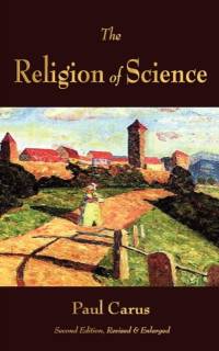 The Religion of Science av Paul Carus