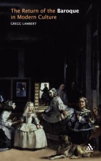 The Return of the Baroque in Modern Culture av Gregg Lambert