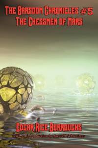 The Barsoom Chronicles #5 the Chessmen of Mars av Edgar Rice Burroughs