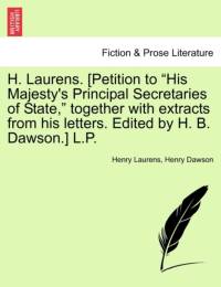H. Laurens. [Petition to 