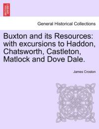 Buxton and Its Resources av James Croston