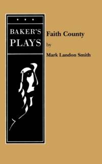 Faith County av Mark Landon Smith