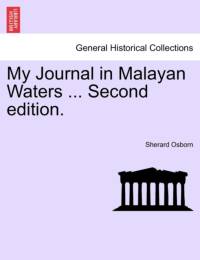 My Journal in Malayan Waters ... Second Edition. av Sherard Osborn
