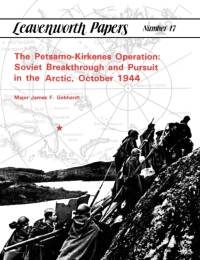 The Petsamo-Kirkenes Operation av Combat Studies Institute