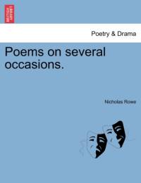 Poems on Several Occasions. av Nicholas (National Institute of Creative Arts and Industries Rowe