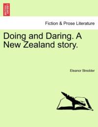 Doing and Daring. a New Zealand Story. av Eleanor Stredder