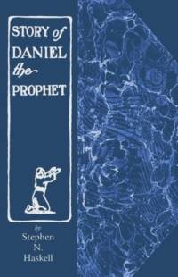 Story of Daniel the Prophet av Stephen N Haskell