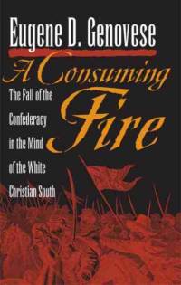 A Consuming Fire av Eugene D. Genovese
