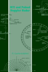 Moving Target Indication and Pulsed Doppler Radar av D. C. Schleher