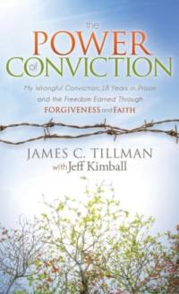 The Power of Conviction av James C. Tillman