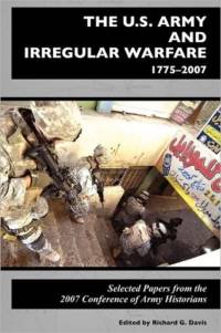 U.S. Army and Irregular Warfare 1775-2007 av Center of Military History
