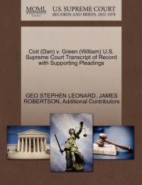 Coit (Dan) V. Green (William) U.S. Supreme Court Transcript of Record with Supporting Pleadings av Additional Contributors