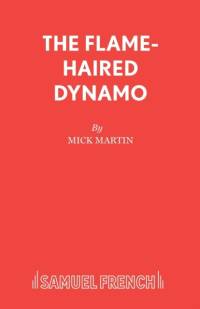 The Flame-Haired Dynamo av Mick Martin
