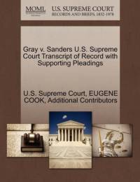 Gray V. Sanders U.S. Supreme Court Transcript of Record with Supporting Pleadings av Additional Contributors