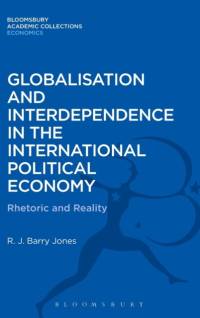Globalisation and Interdependence in the International Political Economy av R. J. Barry Jones