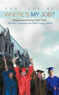 Where's My Job? av Paul Levine