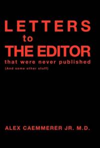 Letters to the Editor That Were Never Published av Alex