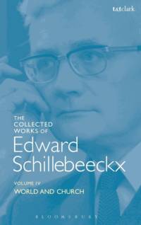 The Collected Works of Edward Schillebeeckx Volume 4 av Edward Schillebeeckx