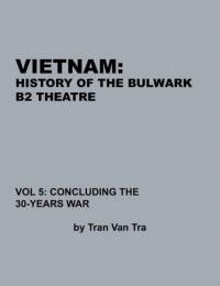 Vietnam, History of the Bulwark Tran av Combat Studies Institute Press