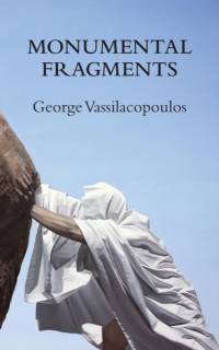Monumental Fragments av George Vassilacopoulos