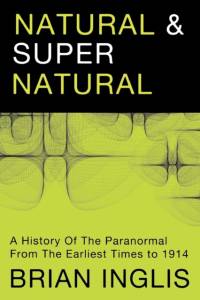 Natural and Supernatural av Brian Inglis