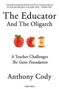Educator and the Oligarch av Anthony Cody
