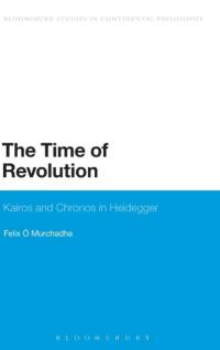 The Time of Revolution av Dr Felix (National University of Ireland O Murchadha