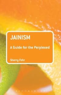 Jainism: A Guide for the Perplexed av Dr Sherry Fohr