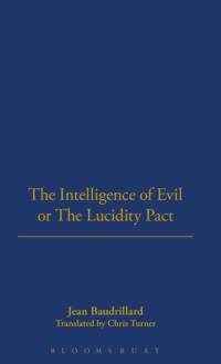 The Intelligence of Evil or the Lucidity Pact av Jean Baudrillard