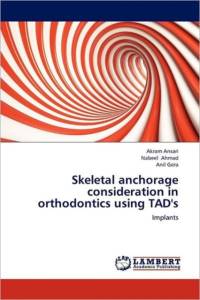 Skeletal anchorage consideration in orthodontics using TAD's av Nabeel Ahmad