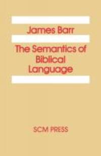 Semantics of Biblical Language av James Barr