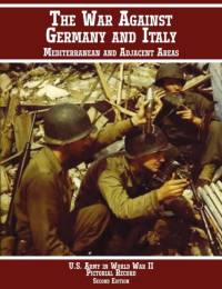 United States Army in World War II, Pictorial Record, War Against Germany av US Army Center of Military History