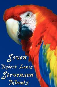 Seven Robert Louis Stevenson Novels, Complete and Unabridged av Robert Louis Stevenson