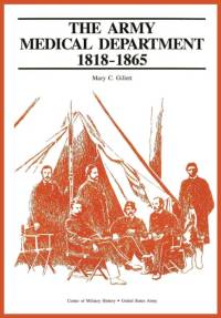 Army Medical Department, 1818-1865 av US Army Center of Military History