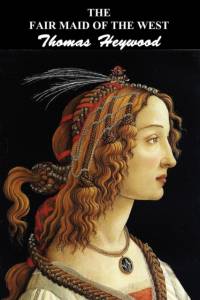 Fair Maid of the West av Thomas Heywood