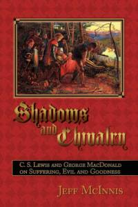 Shadows and Chivalry av Jeff McInnis