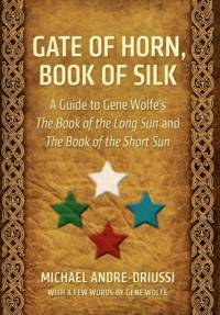 Gate of Horn, Book of Silk av Michael Andre-Driussi