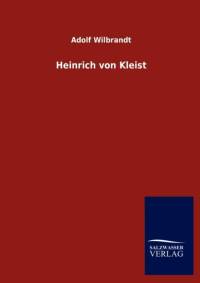 Heinrich von Kleist by Adolf Wilbrandt